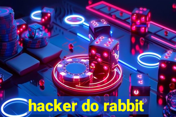 hacker do rabbit